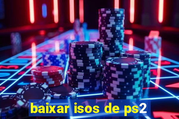 baixar isos de ps2